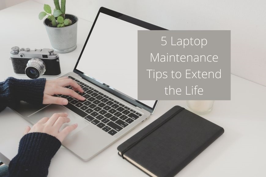Laptop Maintenance Tips